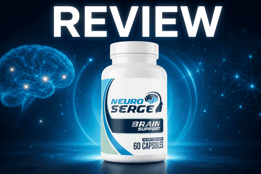 Neuro Serge Review: Ingredients, Benefits, Price and Does It Really Work?