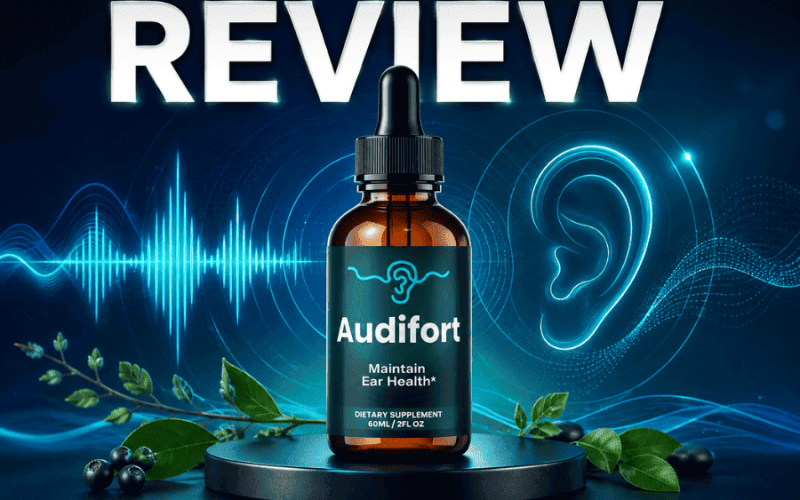 Audifort Review: Does It Really Work? Ingredients, Benefits, Price & Side Effects?